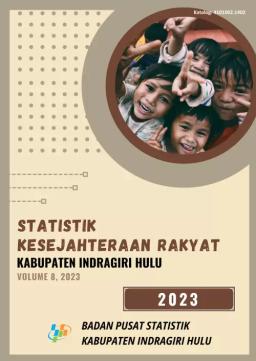 Welfare Statistics Of Indragiri Hulu Regency 2023