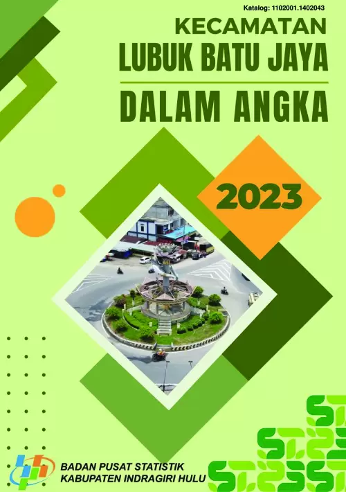 Kecamatan Lubuk Batu Jaya Dalam Angka 2023